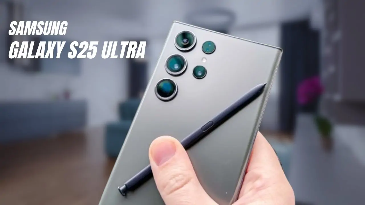 كل ما تريد معرفته عن سعر هاتف Samsung Galaxy S25 Ultra
